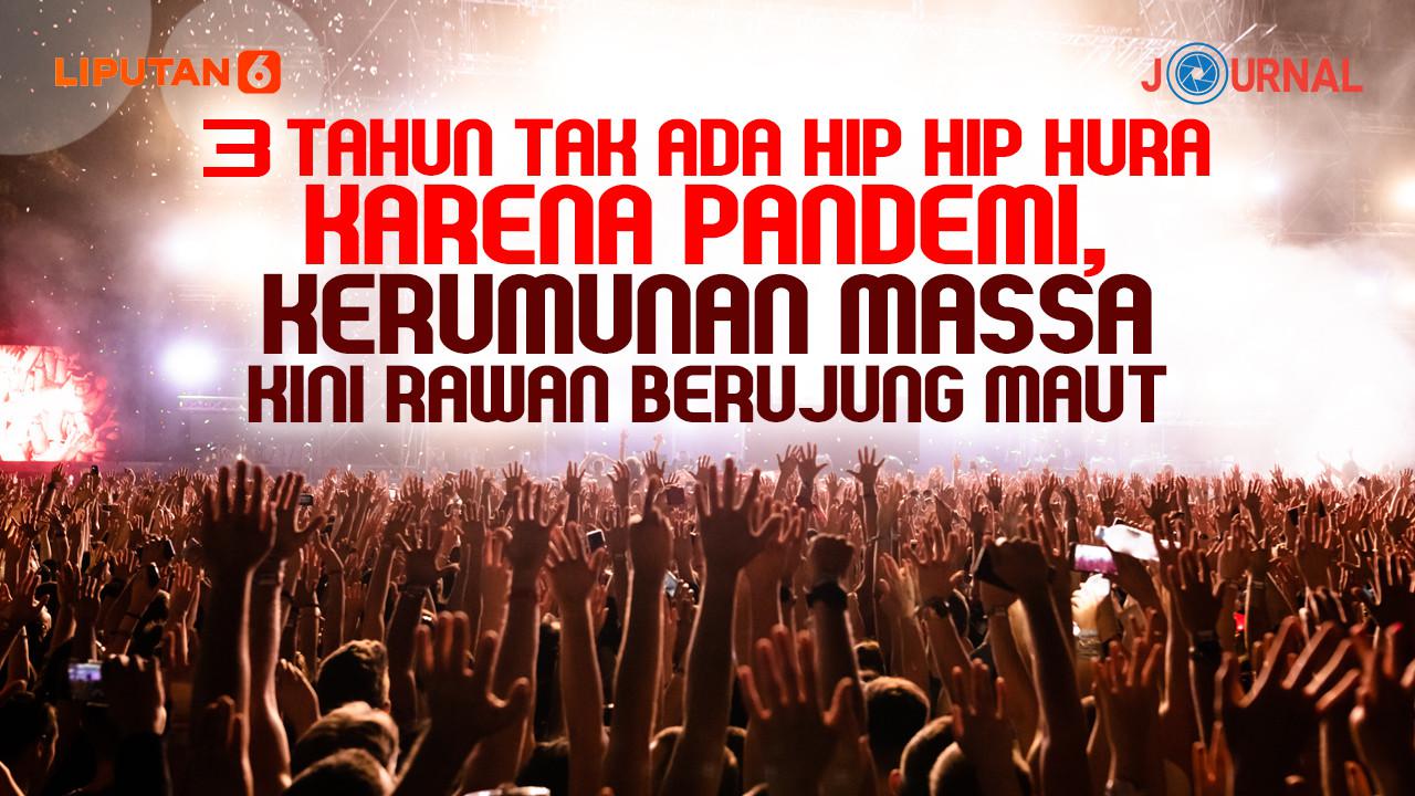 Ilustrasi journal 3 Tahun Tak Ada Hip Hip Hura Karena Pandemi, Kerumunan Massa Kini Rawan Berujung Maut