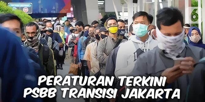 VIDEO: Peraturan Terkini PSBB Transisi DKI Jakarta