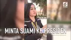 Seorang wanita yang mengaku janda meminta suami ke Presiden Jokowi saat lakukan kunjungan ke Serang, Banten. Permintaan ini dibagikan melalui media sosial.