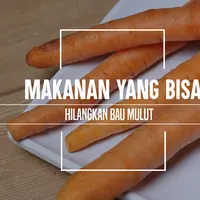 Makanan yang bisa hilangkan bau mulut. (Foto: Adrian Putra, Digital Imaging: M. Iqbal Nurfajri/Bintang.com)