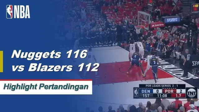 Cuplikan Pertandingan NBA : Nuggets 116, Trail Blazers 112