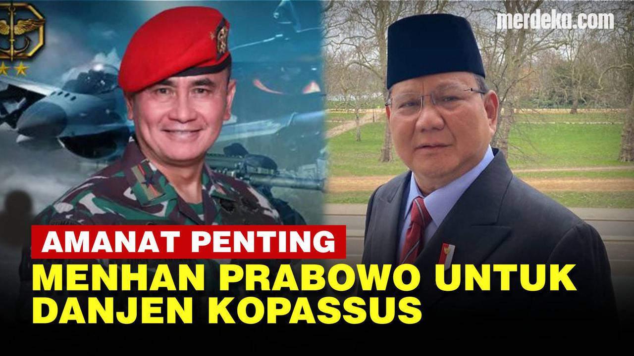Danjen Kopassus Brigjen TNI Iwan Sowan ke Prabowo, Mendapat Pesan Penting