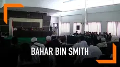 Bahar Bin Smith menjalani sidang lanjutan di Bandung, Jawa Barat. Ia mengatakan tidak takut akan ancaman hukuman yang diberikan kepadanya.