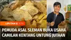 Dari kesukaannya akan camilan, Arstantya Raka, pemuda asal Kabupaten Sleman, mengolah kentang jadi camilan nan renyah. Selain dapat meraup cuan jutaan, dirinya juga mampu mempekerjakan orang-orang di sekitar. Inilah Berani Berubah, episode Camilan Ke...