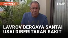 Menlu Rusia Muncul Pakai Celana Pendek Usai Diklaim Dilarikan ke RS