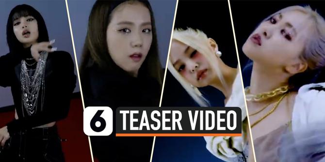 VIDEO: BLACKPINK Rilis Teaser Video Lagu Terbaru
