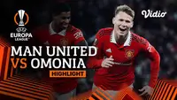 Berita video highlights Liga Europa, MU kalahkan Omonia berkat gol telat Scott Mctominay, Jumat (14/10/22)