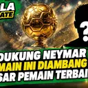 7 Hari Jelang Penyerahan Ballon d'Or 2026, Pemain ini Diambang Sejarah Besar! Didukung Neymar-Leao