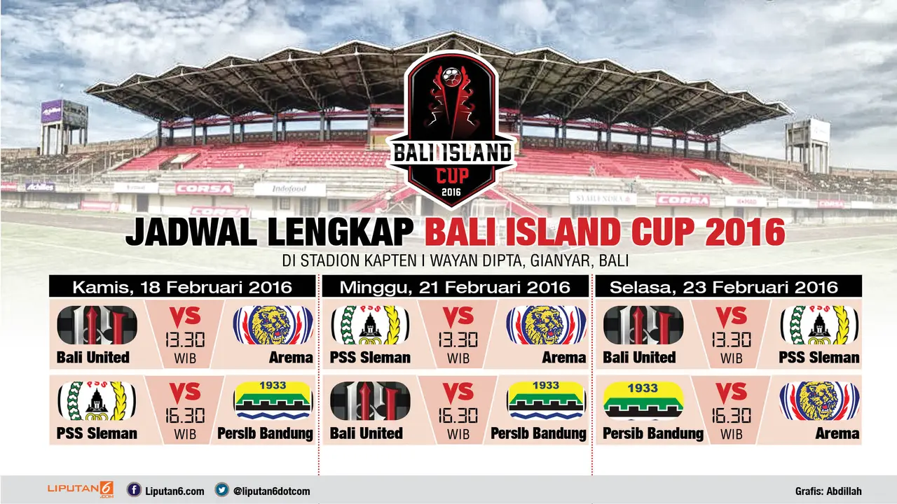 Jadwal lengkap Bali Island Cup 2016 di Stadion Kapten I Wayan Dipta, Gianyar, Bali