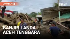 BANJIR BANDANG LANDA ACEH TENGGARA, SATU BALITA TEWAS