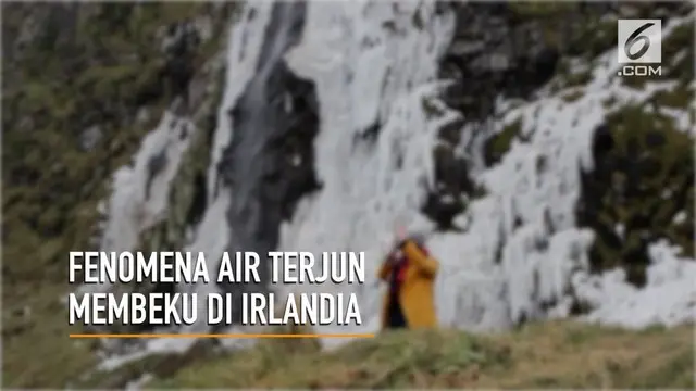 VIDEO: Fenomena Air Terjun Beku di Irlandia