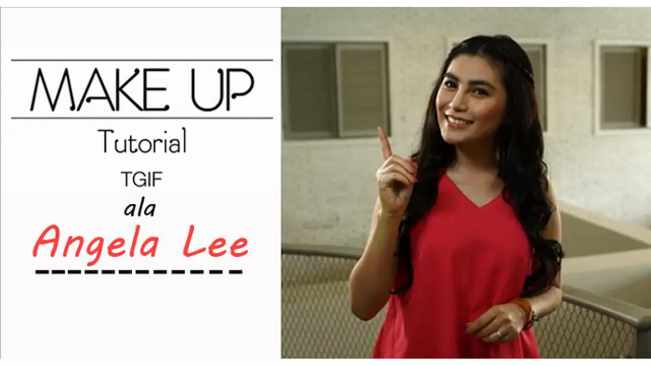 Makeup Tutorial ala Angela Lee - TGIF