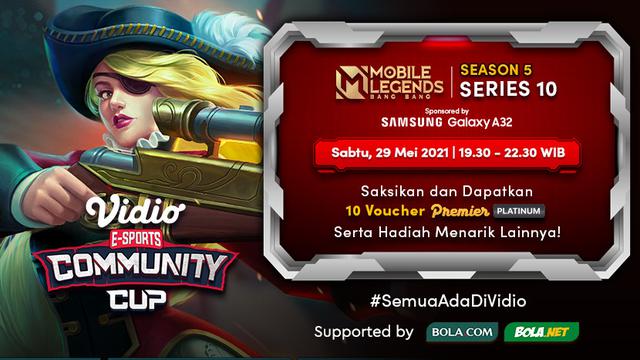 Live Streaming Vidio Community Cup Season 5 Mobile Legends Series 10 By Samsung Galaxy A32 di Vidio