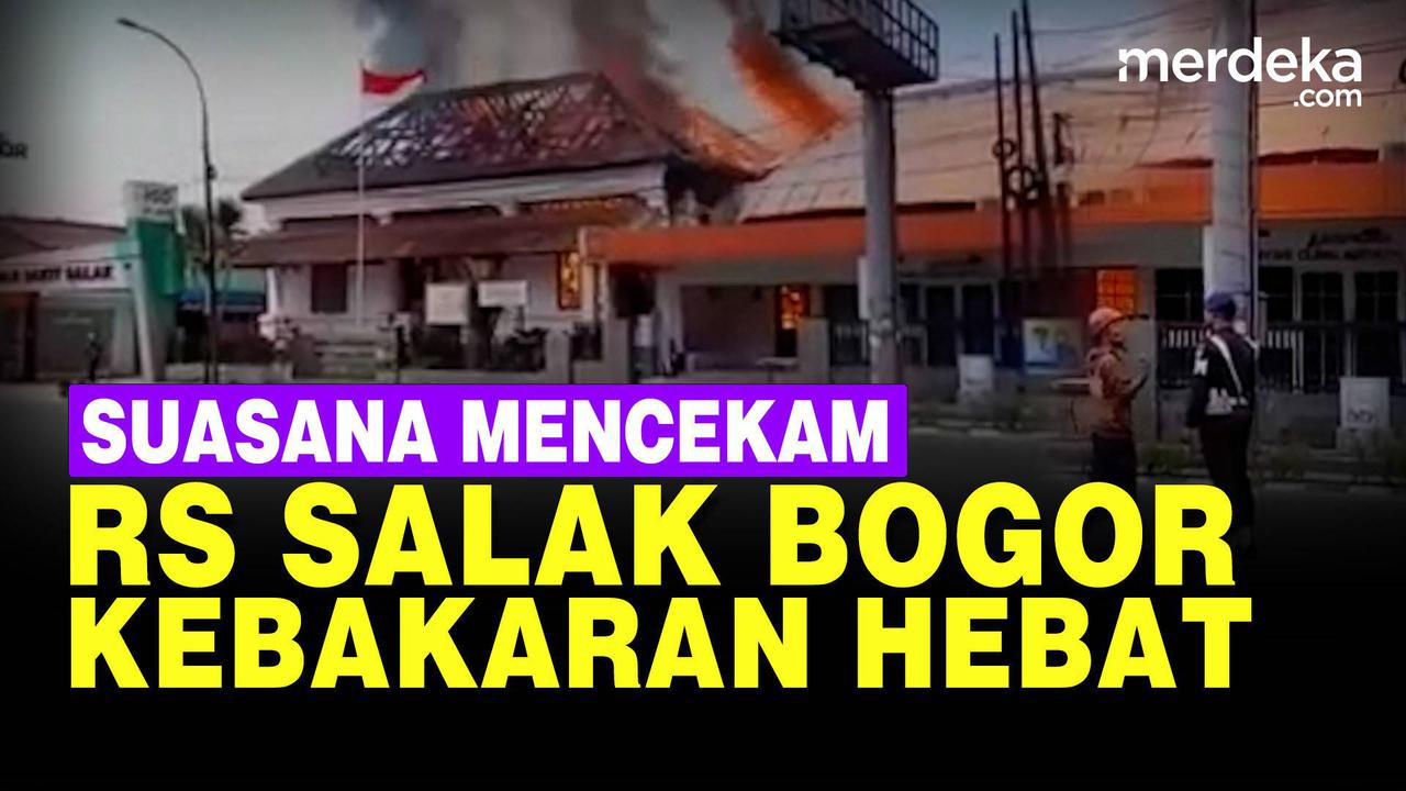 VIDEO: Detik-Detik RS Salak Bogor Kebakaran, Warga Kesal Petugas Damkar Lambat
