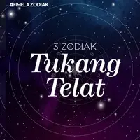 3 Zodiak Tukang Telat