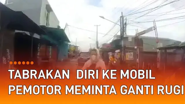 VIDEO: Tabrakan Diri ke Mobil Beda Arah, Modus Pemotor Minta Ganti Rugi