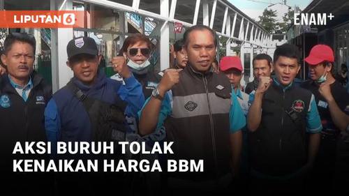 VIDEO: Buruh Bogor Ramaikan Demo Tolak Kenaikan Harga BBM di Jakarta