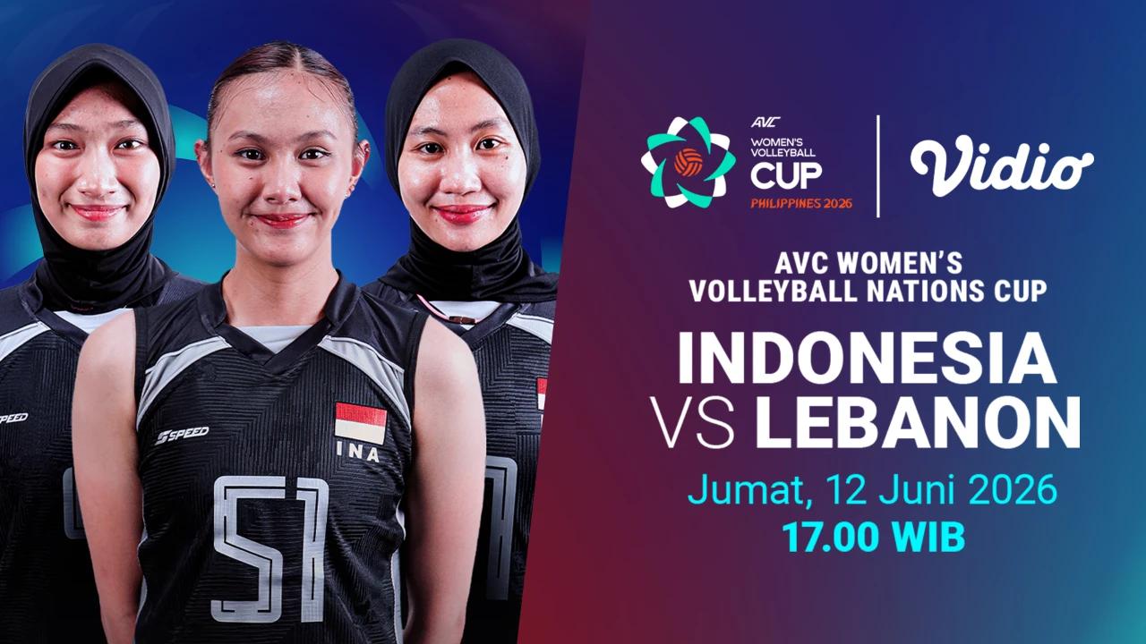 Siaran Langsung AVC Women’s Nation Cup 2026 - Indonesia vs Lebanon di Vidio
