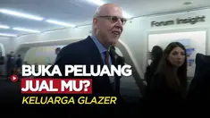 Berita Video, Keluarga Glazer Buka Peluang Untuk Jual MU