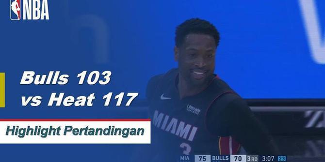 Cuplikan Pertandingan NBA : Heat 117 vs Bulls 103