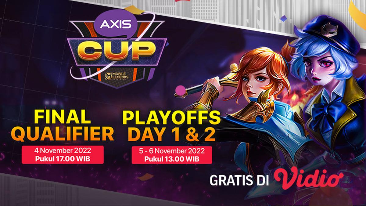 Gratis di Vidio! Link Live Streaming AXIS Cup 2022 Mobile Legends Qualifier dan Playoffs 4-6 November
