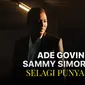 Selagi Punya Waktu Lagu Ade Govinda ft Sammy Simorangkir (Dok. Vidio)