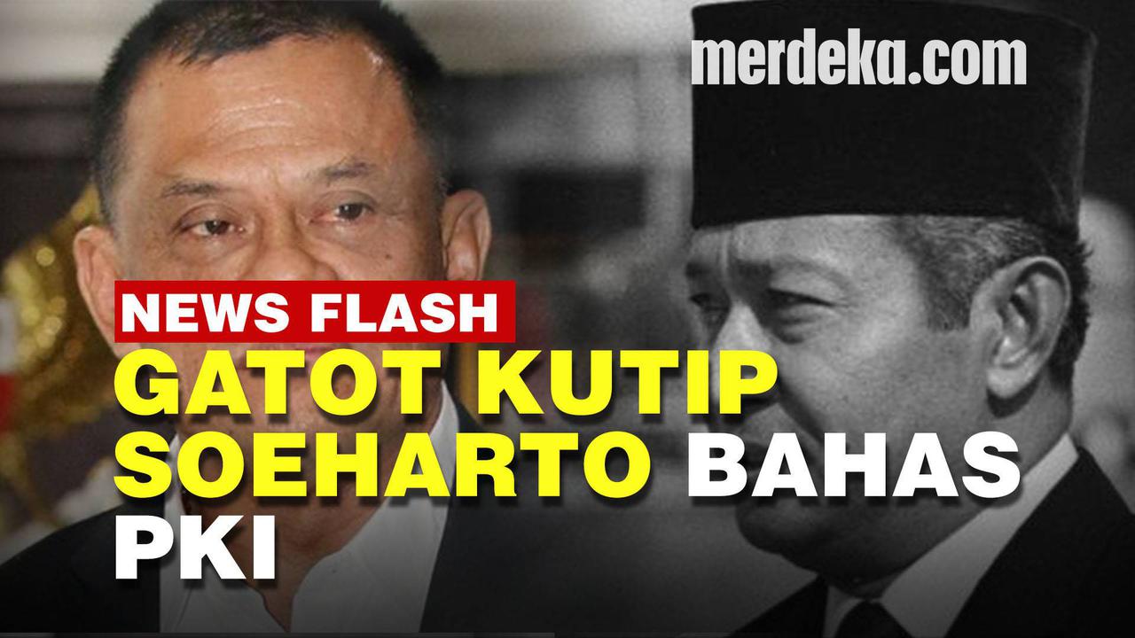 VIDEO: Bahas PKI, Mantan Panglima Gatot Kutip Ucapan Soeharto