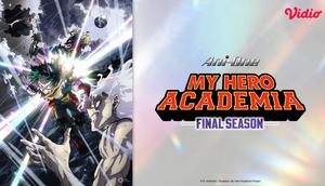 Anime My Hero Academia Final Season tayang di Vidio (Dok Vidio)
