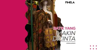 Transformasi Batik yang Bikin Makin Dicinta