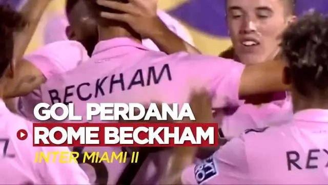 Berita Video, Gol Berkelas yang Dicetak Romeo Beckham di Klub Kedua Inter Miami