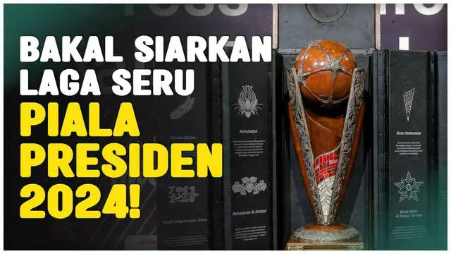 Berita Video, Emtek Group menjadi pemegang hak siar Piala Presiden 2024
