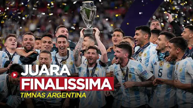 Berita motion grafis Timnas Argentina menjadi juara Finalissima 2022 setelah mengalahkan Italia dengan skor telak 3-0, Kamis (2/6/2022) dinihari WIB.