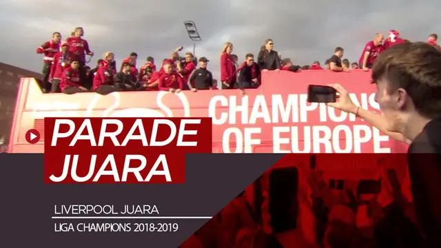 Berita video parade Liverpool sebagai juara Liga Champions 2018-2019 diperkirakan diramaikan 750.00 orang. Seperti apa meriahnya parade tersebut?