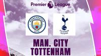 Liga Inggris - Manchester City Vs Tottenham Hotspur (Bola.com/Adreanus Titus)