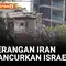Hancur! Serangan Udara Iran Tembus dan Hancurkan Apartemen di Israel