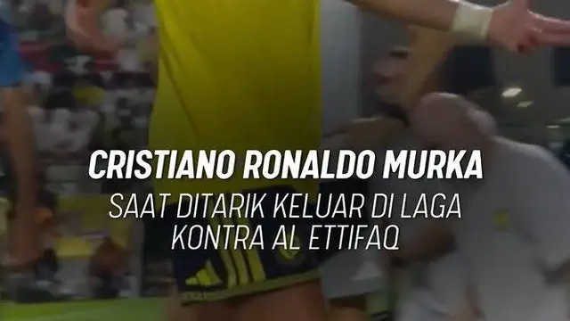 Cristiano Ronaldo murka saat ditarik keluar di laga kontra Al Ettifaq