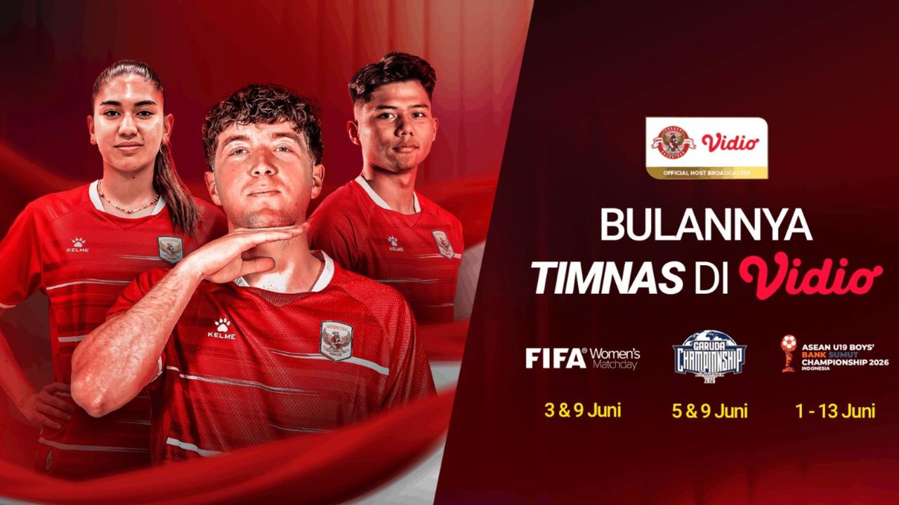 Vidio Siarkan Eksklusif Laga Timnas Senior, U-19, dan Timnas Putri Sepanjang Juni 2026