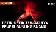 Gunung Ruang Erupsi Disertai Kilatan Petir Vulkanik