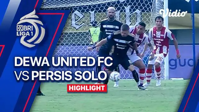 Berita video highlights BRI Liga 1, Dewa United ditahan imbang Persis 0-0, Jumat (4/8/23)