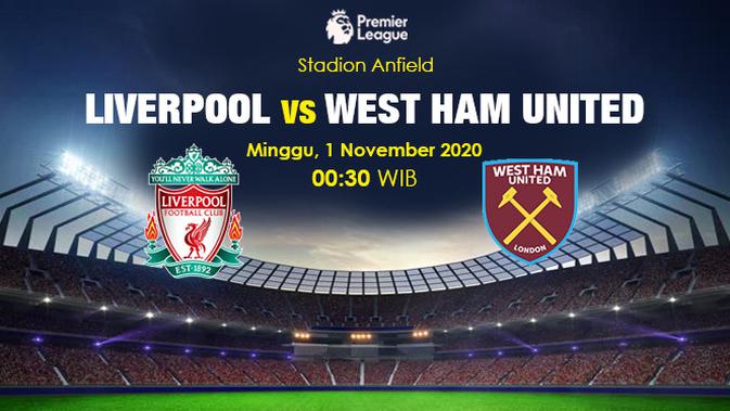 Segera Tanding Ini Link Live Streaming Liga Inggris Liverpool Vs West Ham Bola Liputan6 Com