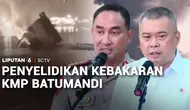 KMP Batumandi Karam Usai Terbakar, Polisi Selidiki Penyebab Insiden