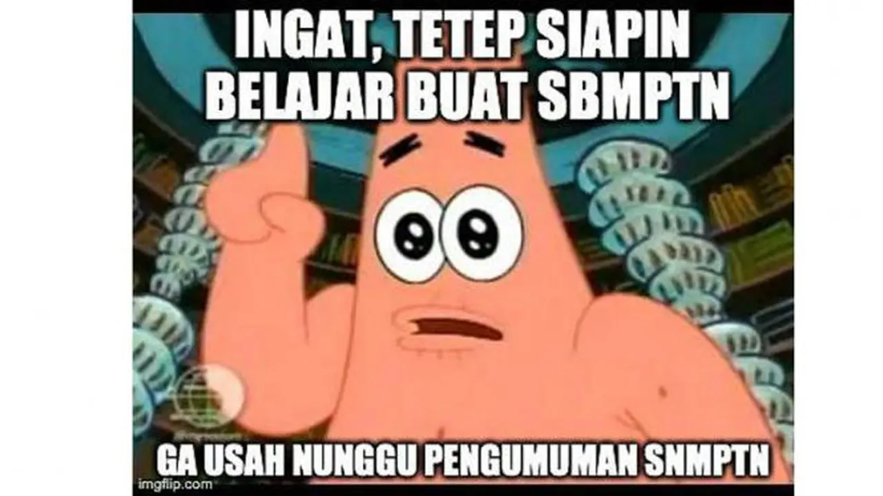 Heboh Pengumuman SNMPTN, Ini Meme Lucu yang Bikin Ngakak Seharian