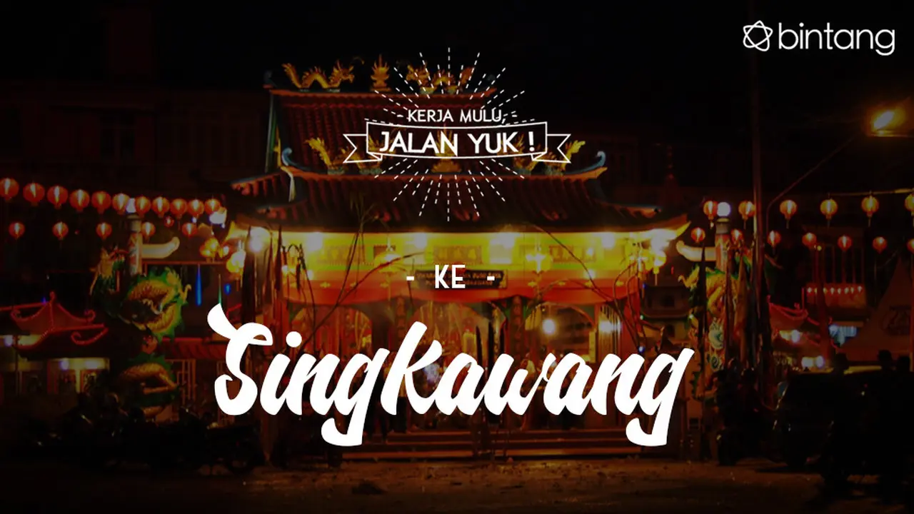 [Bintang] Kerja Mulu, Jalan Yuk!