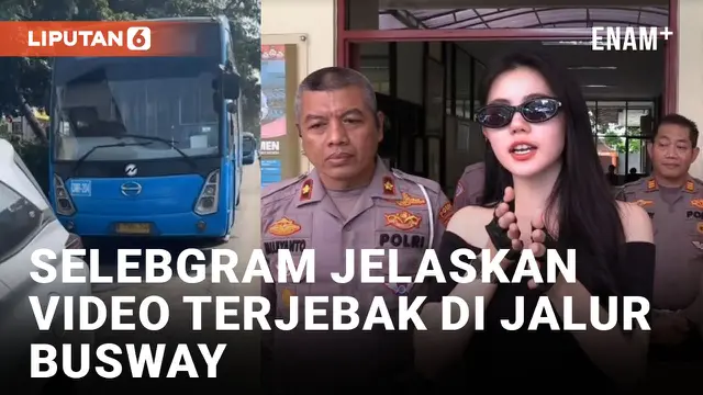 Selebgram Zoe Levana Bantah Video Terjebak di Jalur Busway Selama 4 Jam Settingan