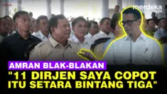 Mentan Amran mengatakan, pernah mencopot 8 sampai 11 dirjen dalam satu hari.