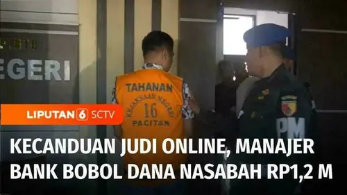 VIDEO: Kecanduan Judi Online dan Trading, Manajer Bank di Pacitan Bobol Dana Nasabah Rp1,2 M