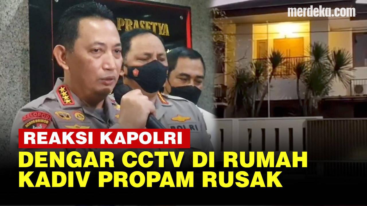 VIDEO: Teta-Teki CCTV Rumah Kadiv Propam Rusak saat Baku Tembak, Ini Arahan Kapolri