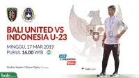 Pertandingan Persahabatan Bali United Vs Timnas Indonesia U-23 Live Streaming (Bola.com/Adreanus Titus)