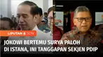 Presiden Joko Widodo buka suara terkait pertemuannya dengan Ketua Umum Partai Nasdem, Surya Paloh. Pertemuan dengan Surya Paloh dianggap sebagai pertemuan politik biasa, dimana Jokowi menempatkan diri sebagai jembatan penghubung antar partai.