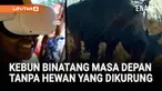Perusahaan bernama Habitat XR sedang membangun "The Future Zoo," sebuah ruang seperti museum di mana anak-anak bisa bertemu satwa liar lewat dunia virtual.